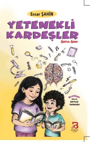 YETENEKLİ KARDEŞLER